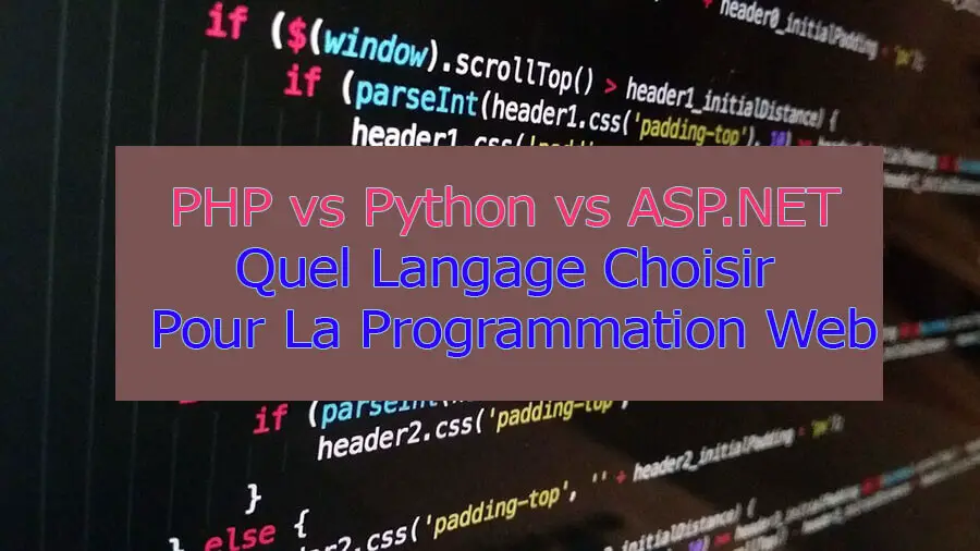 PHP vs Python vs ASP.NET : Choisir Un Langage de Programmation Web - GalaTruc