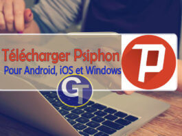 Télécharger Psiphon Pour PC Windows, Android et iOS - GalaTruc