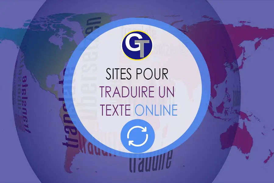 Traduire Un Texte Online : Meilleurs Sites De Traduction En Ligne Gratuits