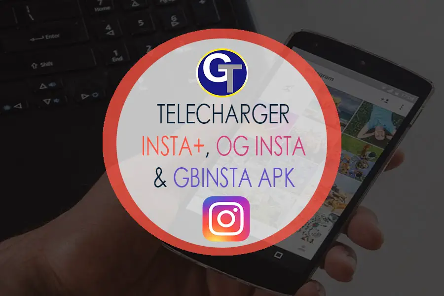 Télécharger GBInstagram 2019, GB Instagram APK