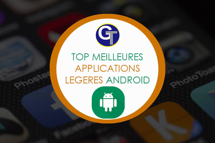 Top 10 Meilleures Applications Lite ou Applications Légères Gratuites Pour Android