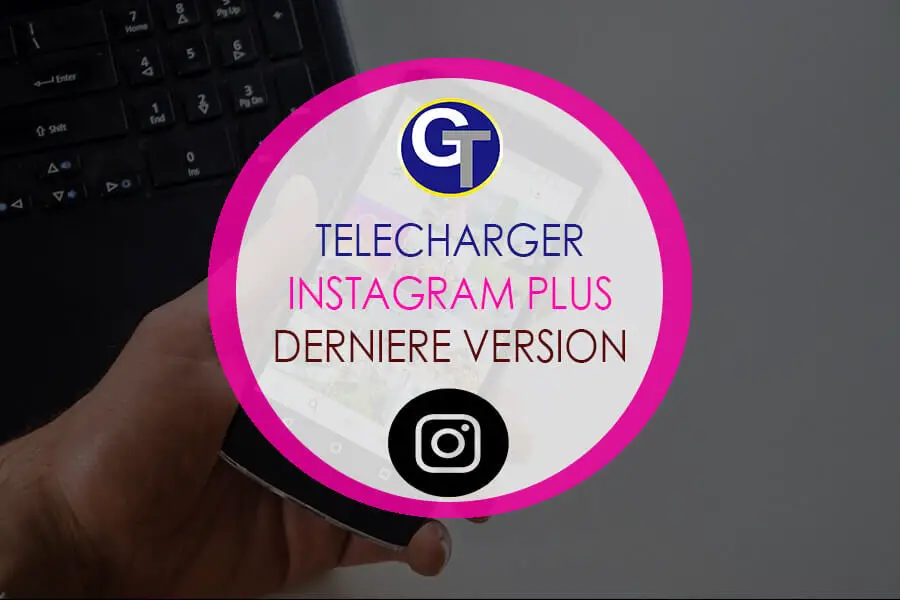 télécharger Instagram Plus 2019 - Instagram Plus PK