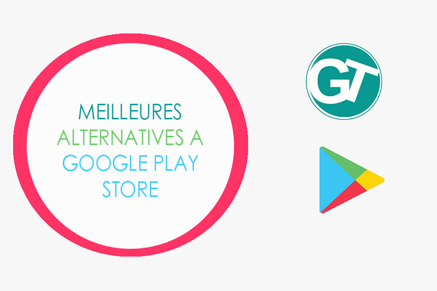 Alternatives à Play Store pour télécharger et installer les applications Android sans Google