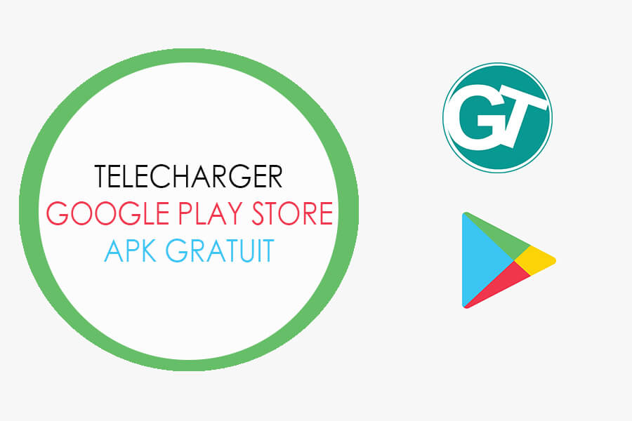 Télécharger Google Play Store APK Gratuit - Dernière version Android