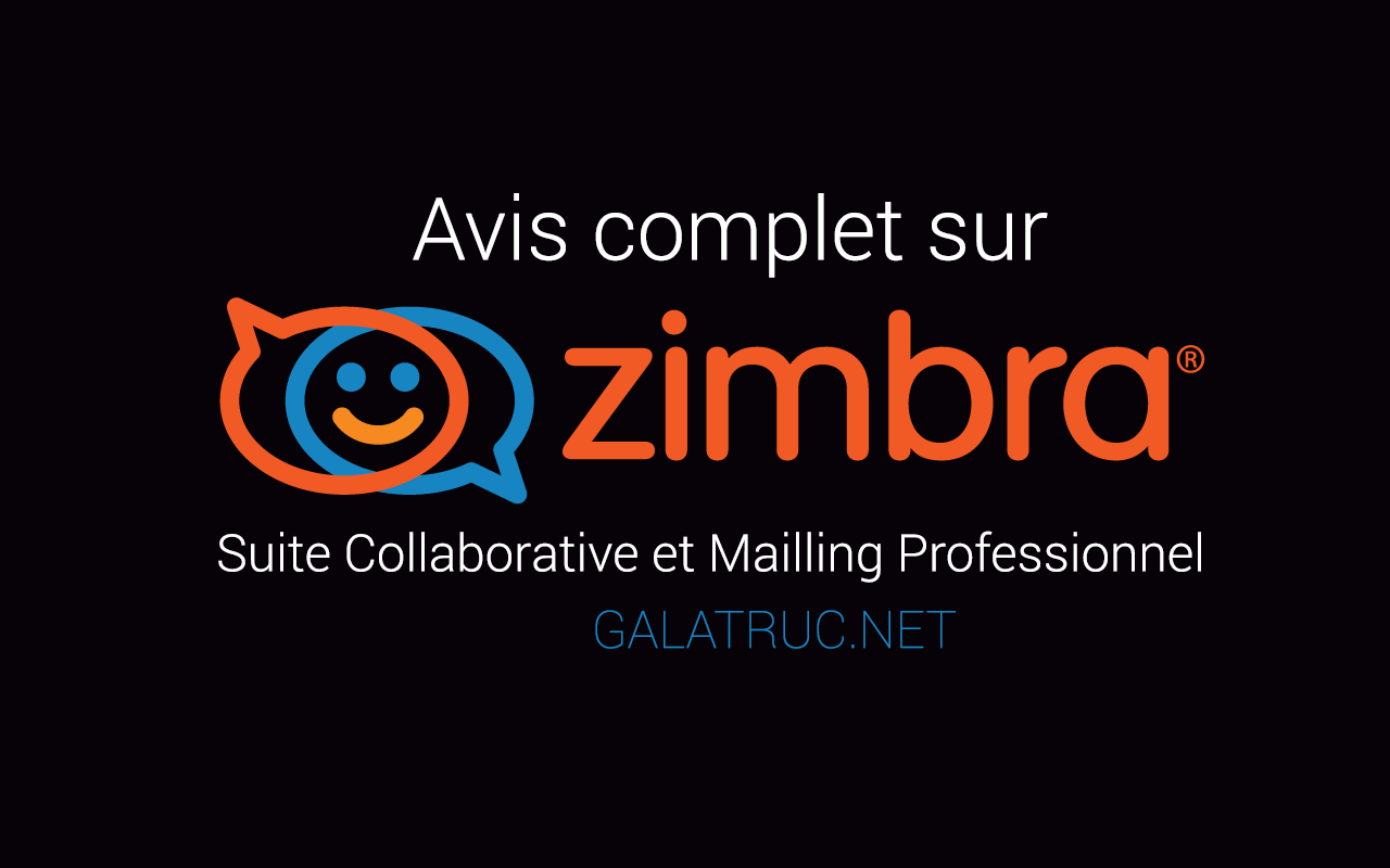 Avis Sur La Messagerie Zimbra Pour Accéder à Une Suite Collaborative d'Entreprise